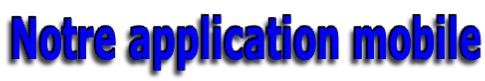 Notre application mobile